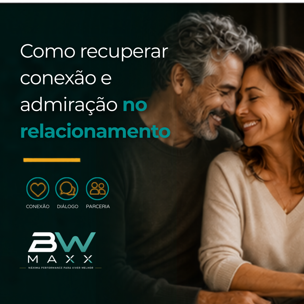 Como recuperar conexão e admiração no relacionamento